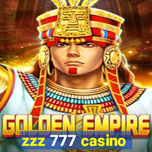 zzz 777 casino